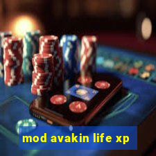 mod avakin life xp